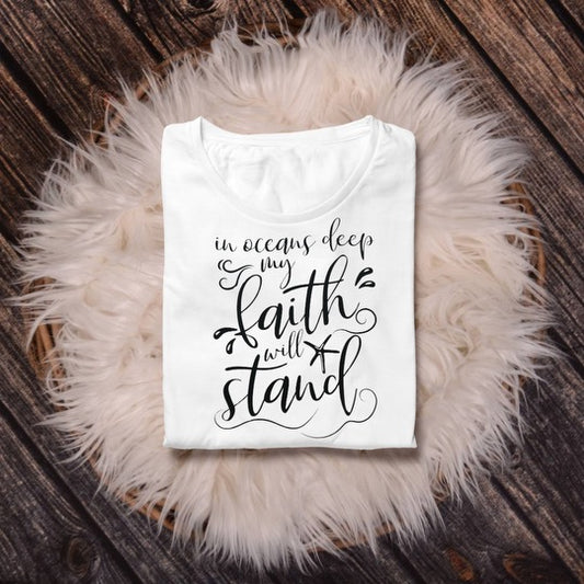 In oceans deep my Faith will Stand