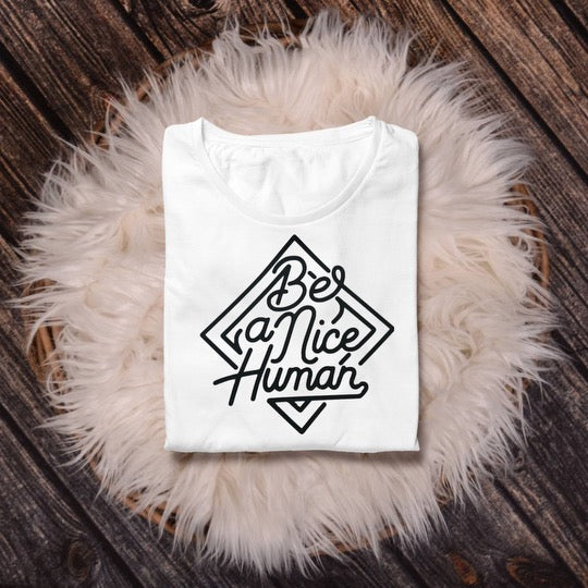 Be a Nice Human