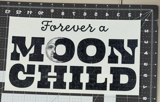 Forever a Moon Child