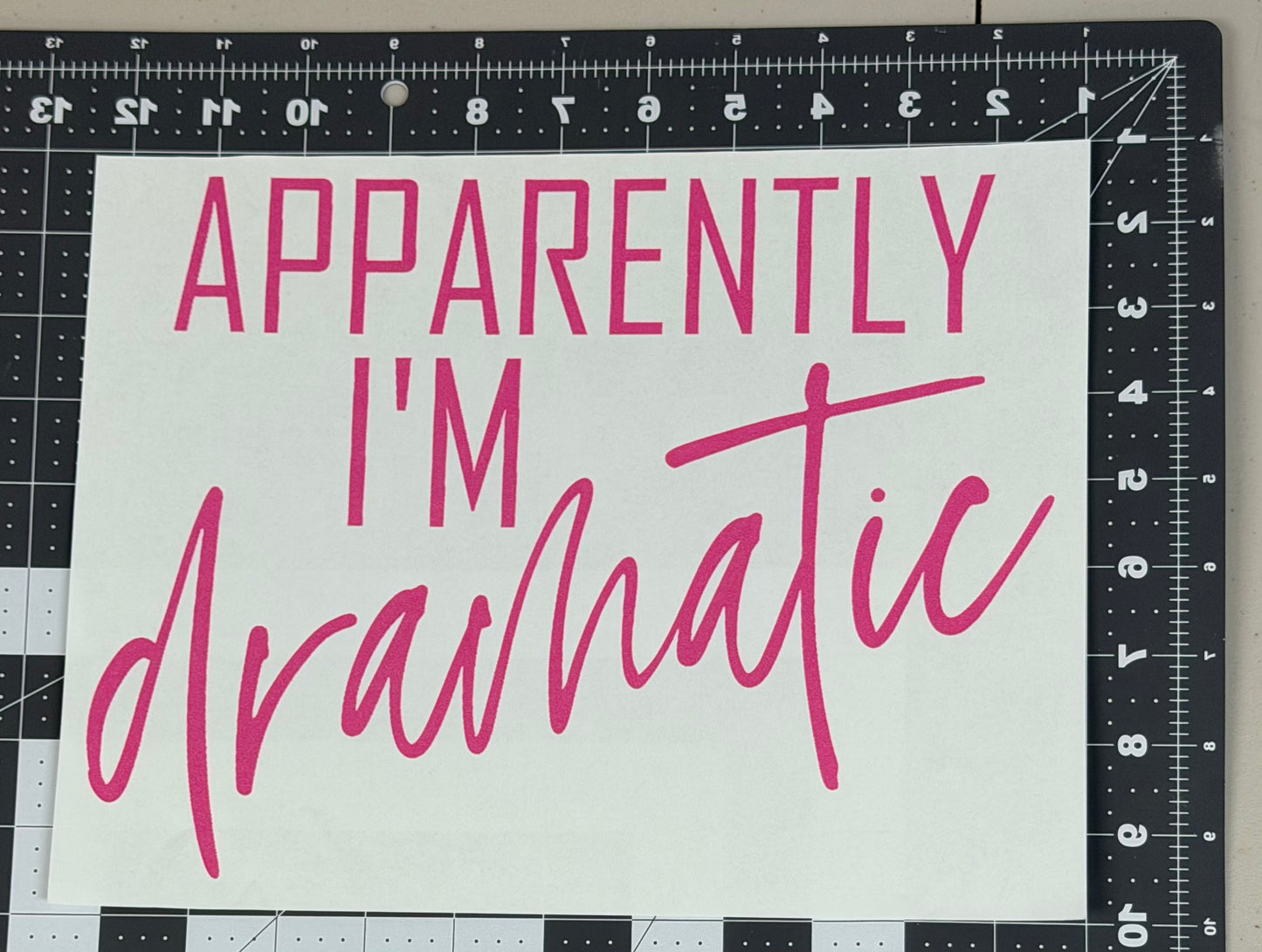 Apparently I'm Dramatic