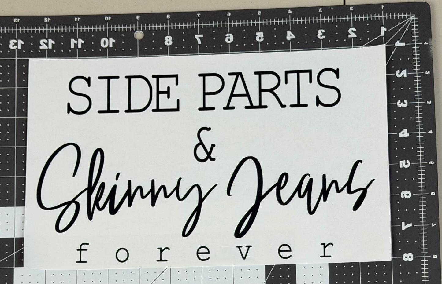 Side Parts & Skinny Jeans Forever
