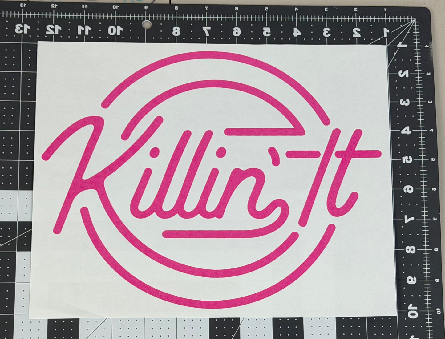 Killin' It