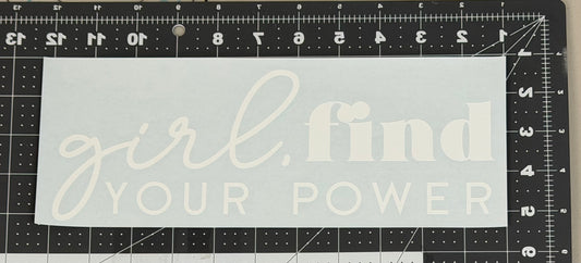 Girl, Find Your Power