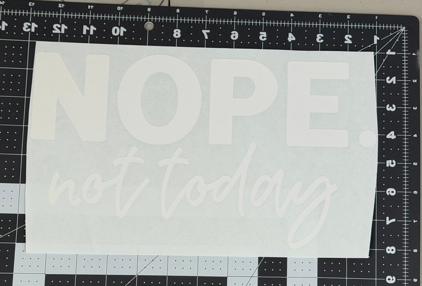 Nope, Not Today