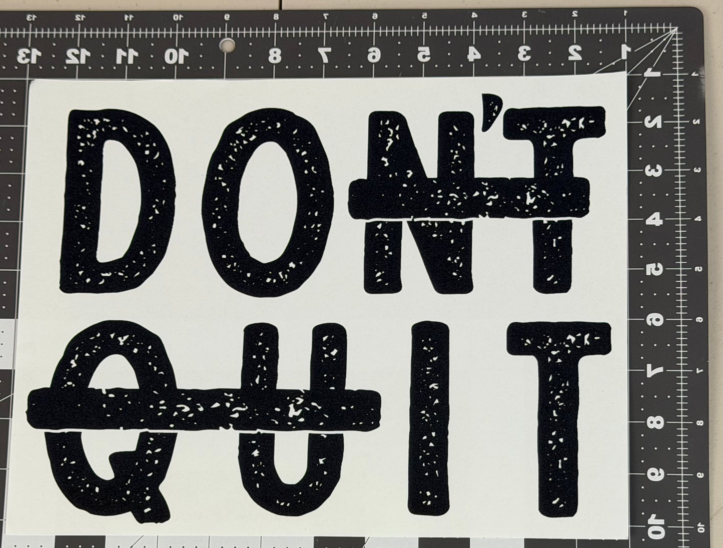DON'T QUIT
