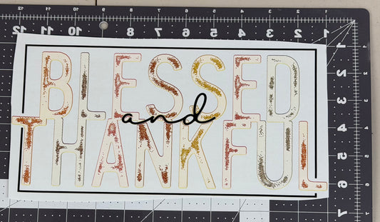 Blessed & Thankful