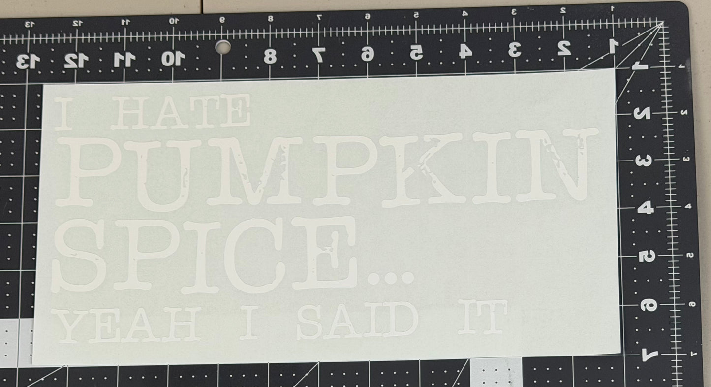 I Hate Pumpkin Spice