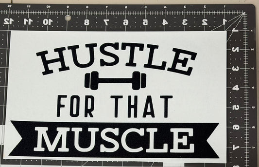 Hustle for That Muscle