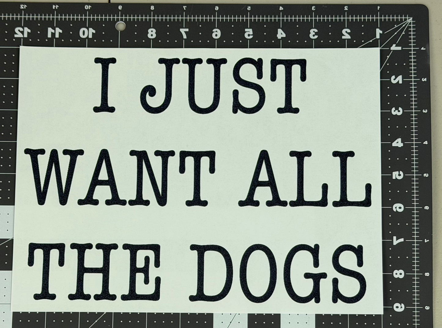 I Just Want All the Dogs