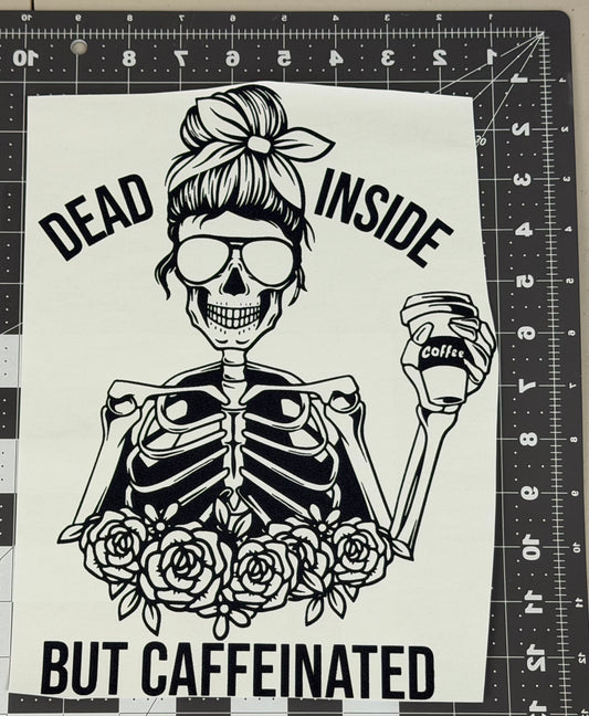 Dead Inside but Caffeinated