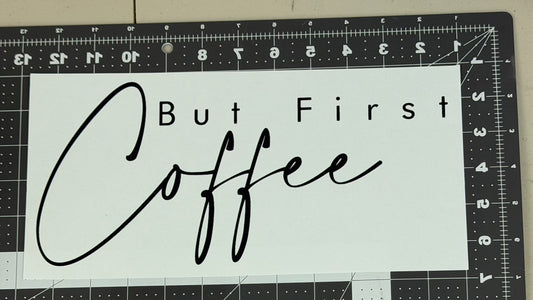 But First Coffee