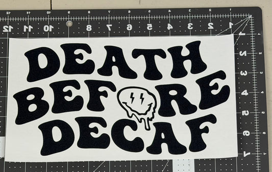 Death Before Decaf