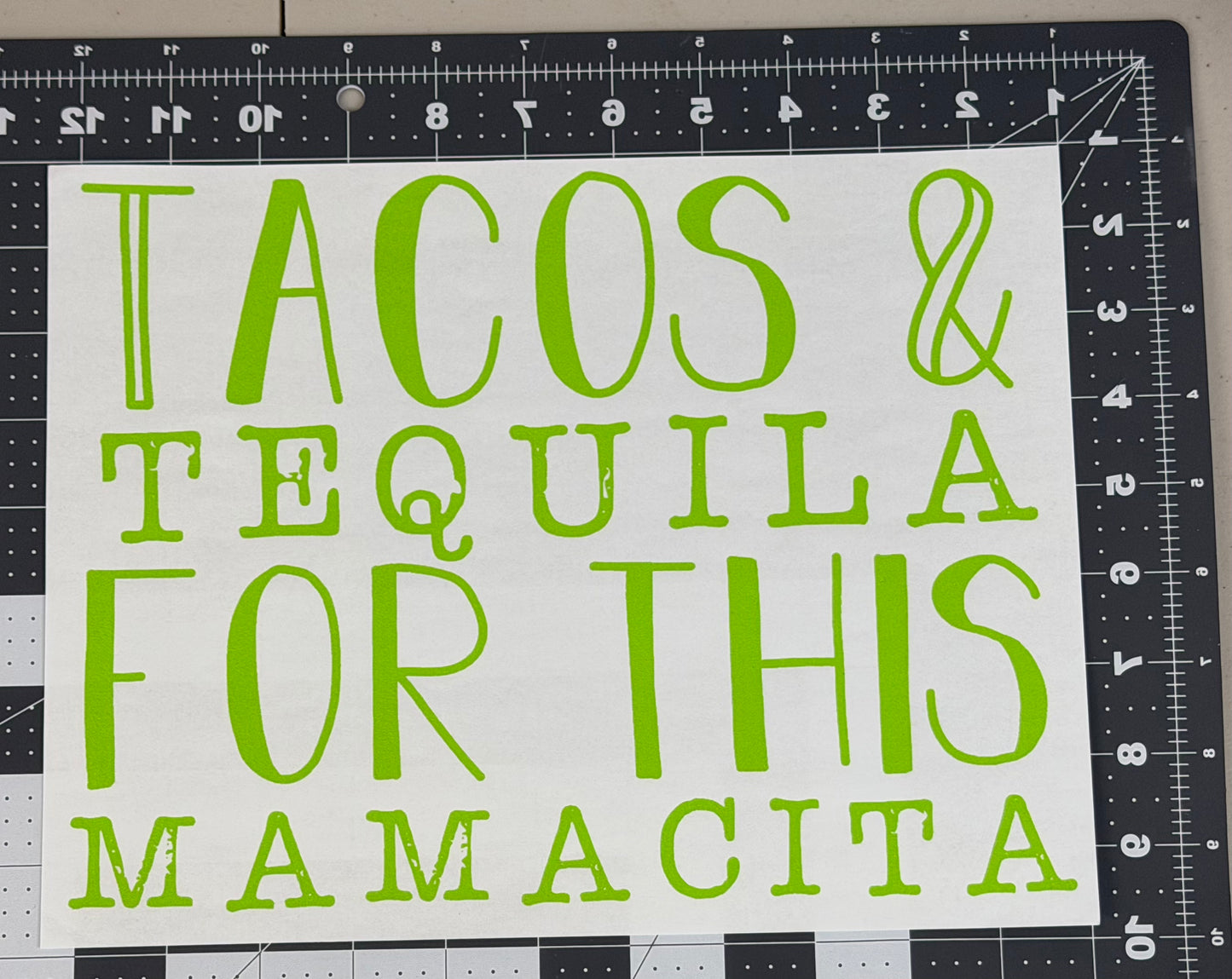 Tacos & Tequila for this Mamacita