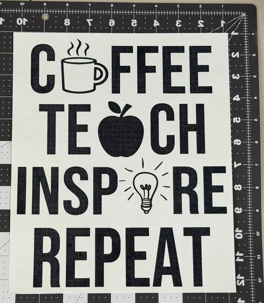 Coffee Teach Inspire Repeat
