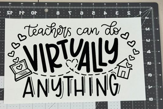 Teachers Can Do Virtually Anything