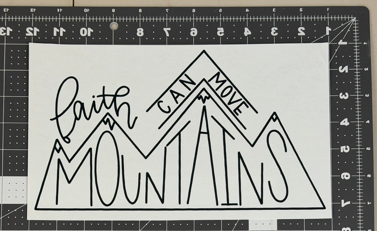 Faith Can Move Mountains