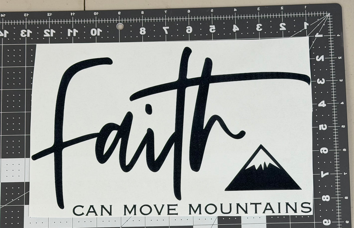Faith Can Move Mountains
