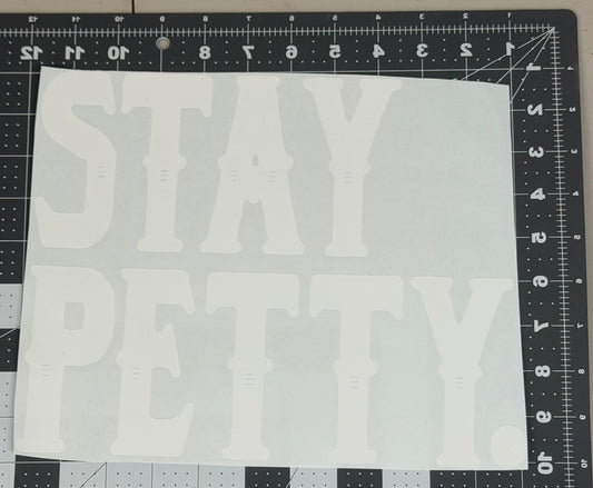 Stay Petty