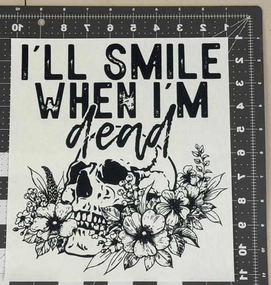 I'll Smile When I'm Dead