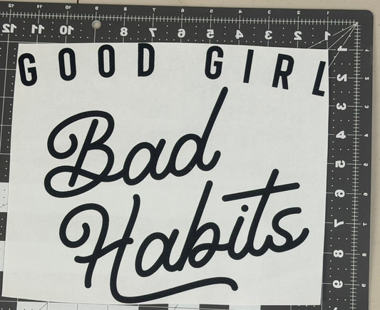 Good Girl Bad Habits