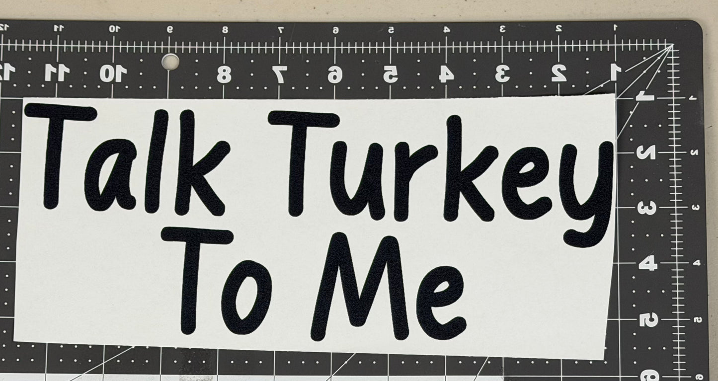 Talk Turkey to Me