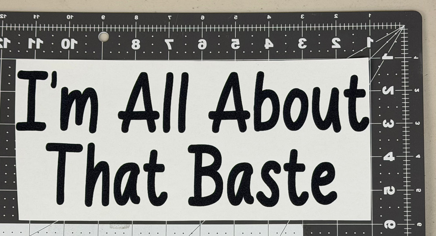 I'm All About That Baste