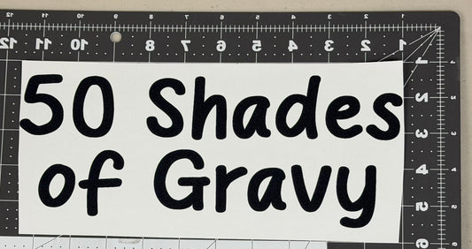 50 Shades of Gravy