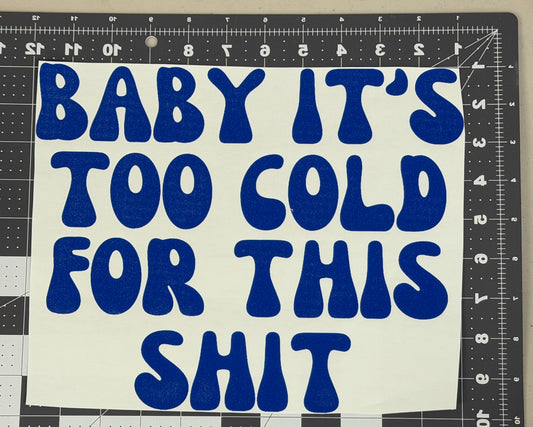 Too Cold for This Shit